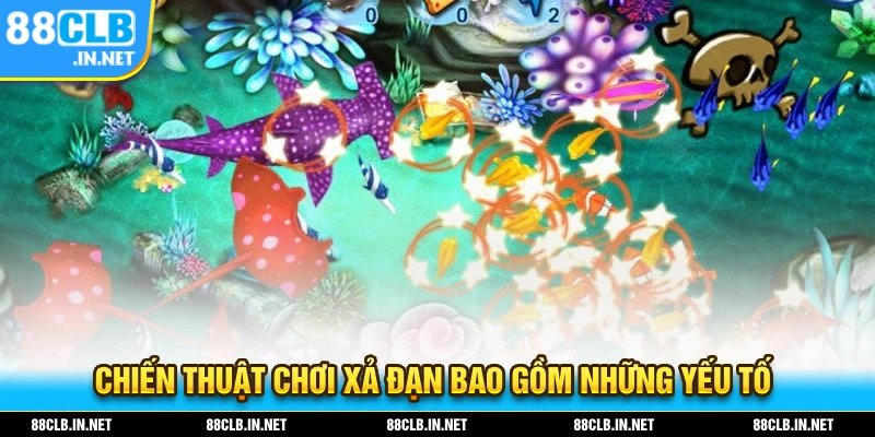 Những yếu tố của chiến thuật xả đạn trong trò chơi bắn cá