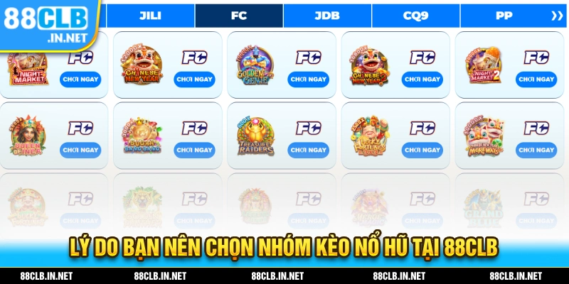 Lý do bạn nên chọn nhóm kèo nổ hũ tại nhà cái 88CLB