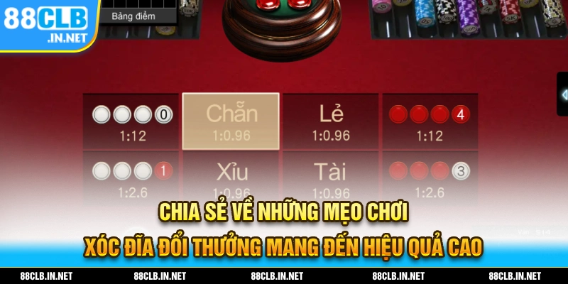 Chia sẻ về những mẹo chơi xóc đĩa đổi thưởng hiệu quả cao