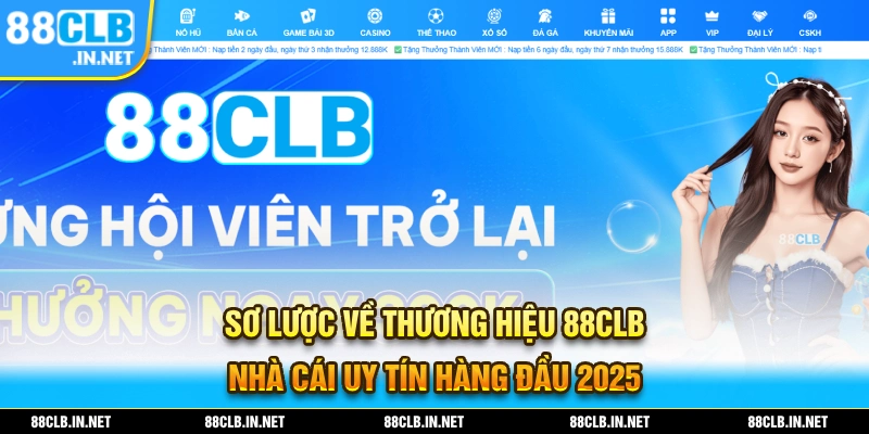 Giới thiệu sơ lược về thương hiệu nhà cái 88CLB